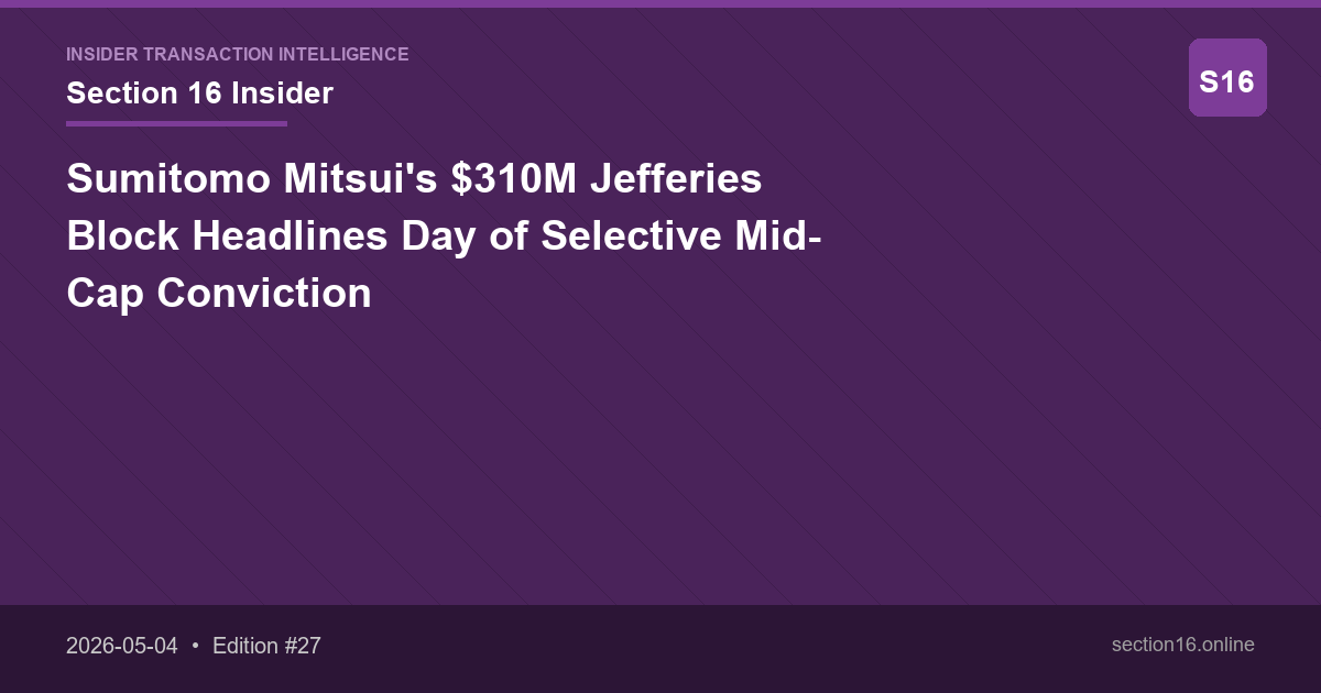 Sumitomo Mitsui's $310M Jefferies Block Headlines Day of Selective Mid-Cap Conviction
